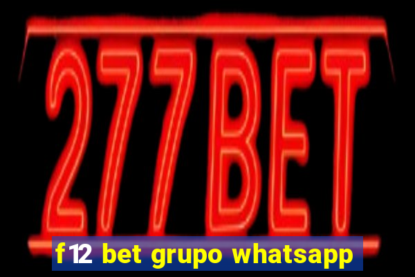 f12 bet grupo whatsapp